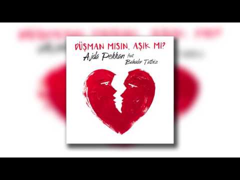 Ajda Pekkan feat Bahadır Tatlıöz - Düşman mısın Aşık mı? (Orjinal Versiyon)