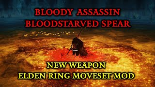 Elden Ring Moveset Mod  New Weapon Bloodstarved Spear