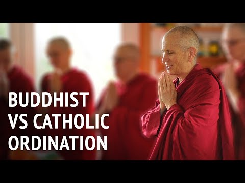 Buddhist vs Catholic Ordination | Bhikshuni Thubten Chodron