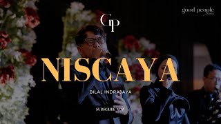 Download lagu Niscaya - Bilal Indrajaya Live Cover | Good People Music mp3