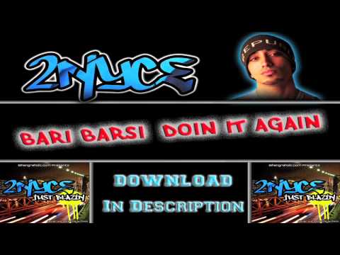 2 NyCe - Just Blazin (6) - Bari Barsi (Doin It Again)
