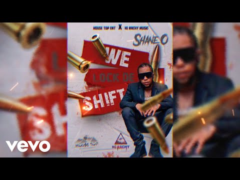 Shane O - We Lock De Shift (Official Audio)