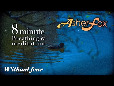 Without fear | Breathing and Meditation over Nature