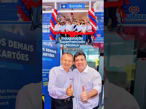 inauguração do Supermercado Mateus, agora na Avenida Frei Serafim, em Teresina