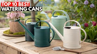 Top 10 Best Watering Cans for Garden & Indoor Plants | Buyer’s Guide 2026