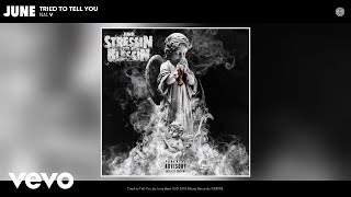 June - Tried to Tell You (Audio) ft. V