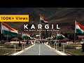 KARGIL WAR MEMORIAL TRIBUTE TO INDIAN ARMY CINEMATIC VIDEO