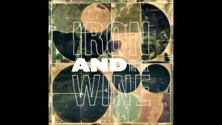 Around The Well [Iron & Wine, 2009]