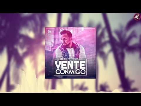 Kaleh Feat. David-R - Vente Conmigo (Original Mix)
