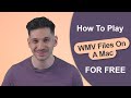 How To Play WMV Files On Mac