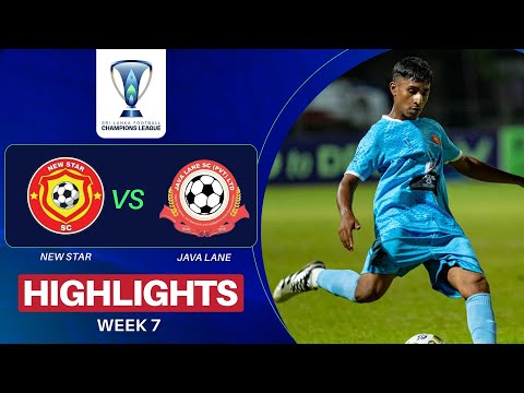 Highlights | New Star SC v Java Lane SC | Week 7 | Sri Lanka Football Champions League 2025