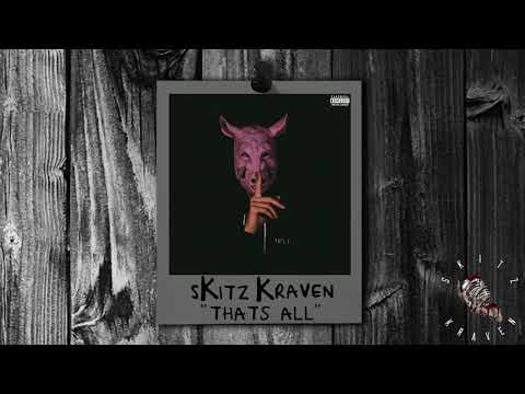 sKitz Kraven - That's All (Official Audio)