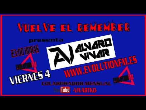 VUELVE EL REMEMBER - PROGRAMA #81 - ALVARO VIVAR (4-5-2018)