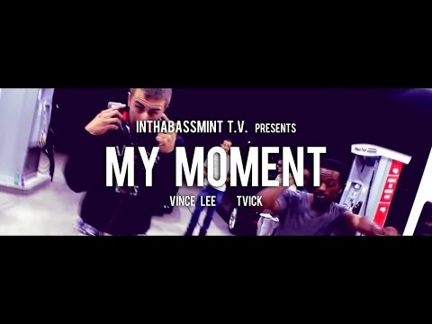 Vince Lee f/ Tory Vee - My Moment (Official Video) 🎥 @InThaBassmintTv 📺