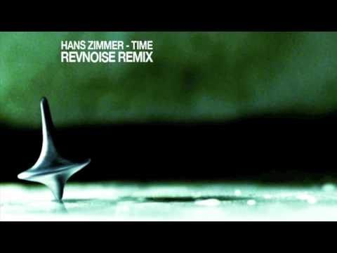 Hans Zimmer - Time (RevNoise Remix) [Unofficial Remix]