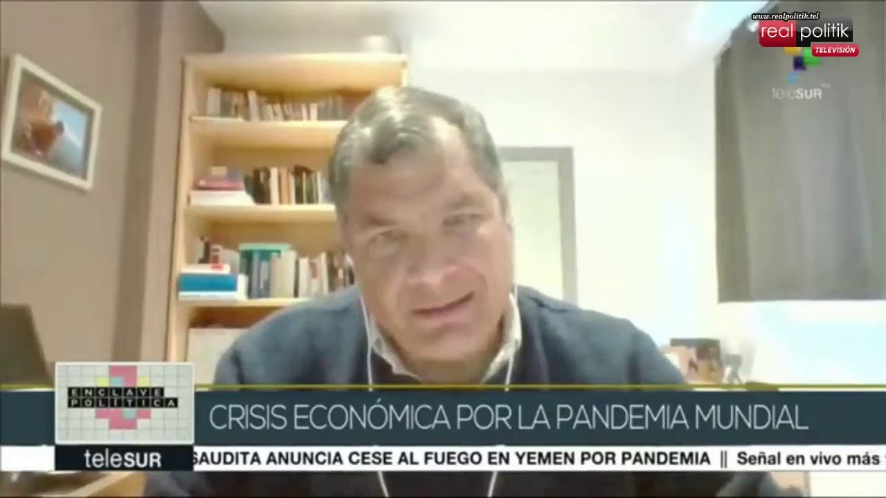 Ecuador: El ex presidente Rafael Correa, analiza la crisis sanitaria en el pais