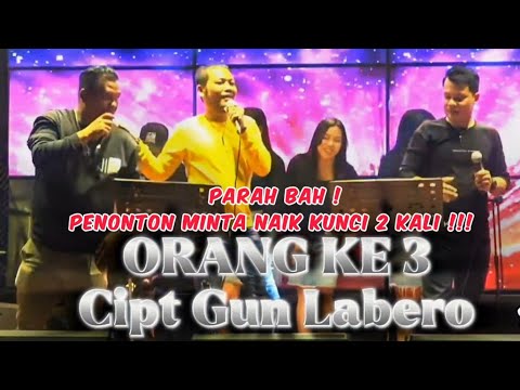 Dinyanyikan Aslinya! Basadoï Trio - Orang ke 3, Cipt Gun Labero