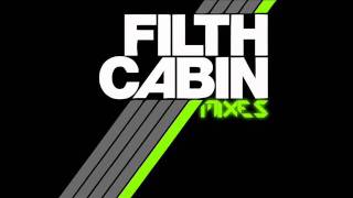 Filth Cabin Mixes - #014 DJ Starskream!