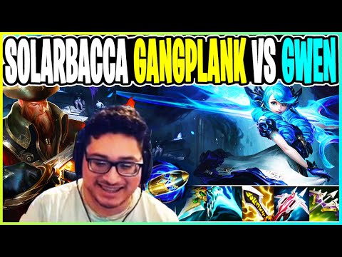 SOLARBACCA Gangpplank Vs Gwen