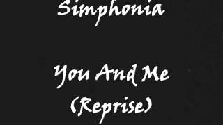 Simphonia - You And Me (Reprise)