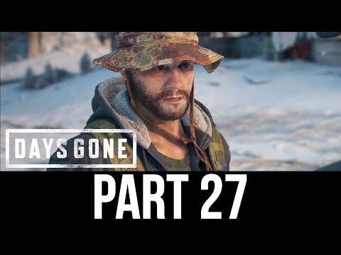 DAYS GONE Part 27 Gameplay Walkthrough - TRAVELLING SOUTH (Full Game)