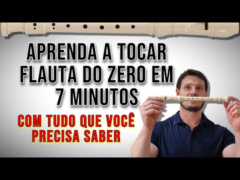 COMO TOCAR FLAUTA DOCE DO ZERO | FIQUE CRAQUE NA FLAUTA DOCE EM 7 MINUTOS | APRENDER FLAUTA DOCE 1°A