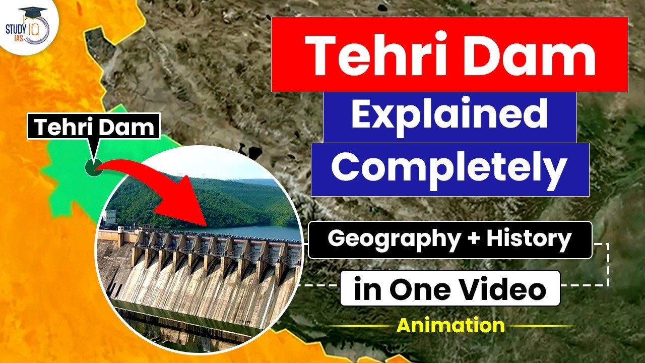Understand India's Highest 'Tehri Dam' Through Map | Tehri Dam on Bhagirathi River | StudyIQ IAS