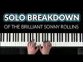 Solo Breakdown of the Brilliant Sonny Rollins