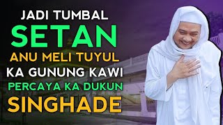 Download lagu KADE JADI TUMBAL SETAN | ABUYA UCI CILONGOK  mp3