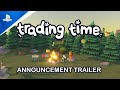 Trading Time - Announcement Trailer | PS5, PS4