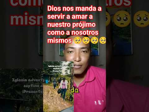 Dios nos manda a servir y amar a nuestro prójimo como a nosotros mismos #viralvideo#Cordoba#jesus#fe