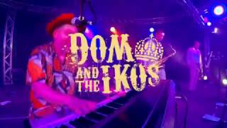 Dom Pipkin and The Ikos - CRESCENT CITY PARTY!