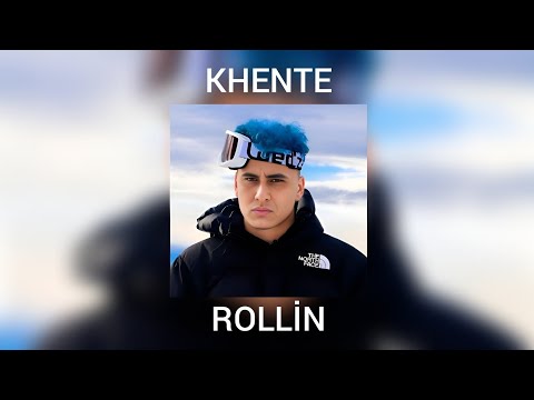 Khente - Rollin Speed Up
