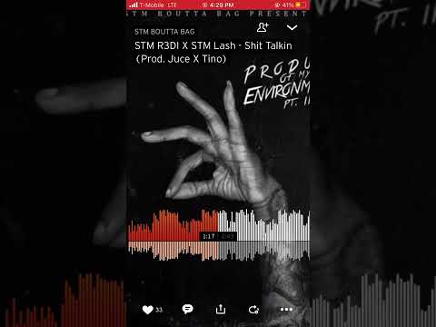 Stm lash X Stm R3DI -Shit talkin