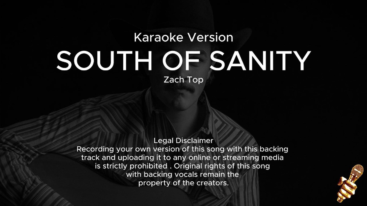 South Of Sanity - Zach Top (Karaoke Version)
