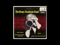 Benny Goodman - Back In Your Own Back Yard