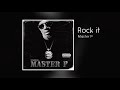 Rock it  - Master P