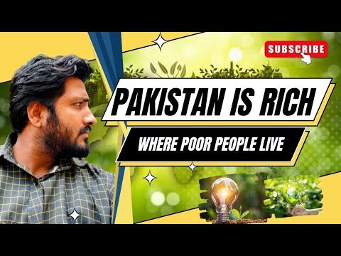 Pakistan is Rich Where Poor People Live | Natural Resources  | Energy Crisis | Istahsan Khan