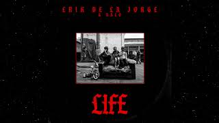 Erik de la Jorge N. - Life ft Ralo