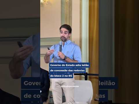 Governo do Estado adia leilão de concessões das rodovias do bloco 2 no RS