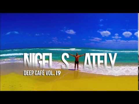 Nigel Stately - Deep Café Vol.19