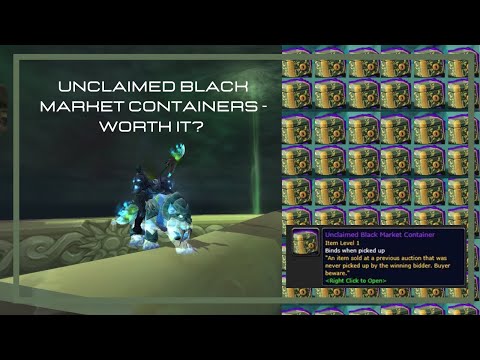 Unclaimed Black Market Containers, are they Worth It? Open 5 in this video! WoW Shadowlands