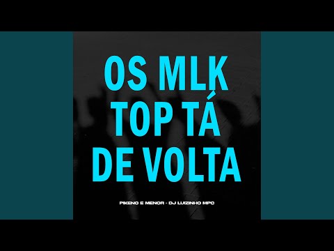 Os Mlk Top Ta de Volta