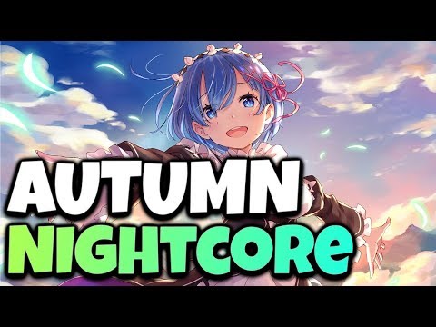 Nightcore - Autumn
