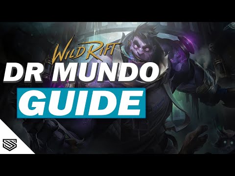 THE ULTIMATE DR MUNDO GUIDE -  BUILD, RUNES, ABILITIES and MORE! - Wild Rift Guides