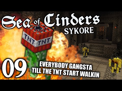 Sea of Cinders SyKore - Episode 09 (Walking TNT!)