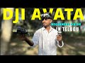 DJI AVATA - Beginners Guide In Telugu | Fly like a PRO