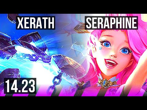 XERATH & Xayah vs SERAPHINE & Ashe (SUP) | KR Grandmaster | 14.23