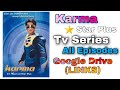 Karma 2004 All Episodes Google Drive Hdrip