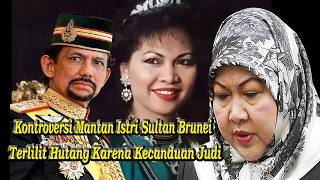 Download lagu Skandal dan Kontroversi Mariam Aziz Mantan Istri Sultan Brunei Terlilit Hutang Karena Kecanduan Judi mp3